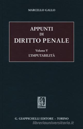 Appunti di diritto penale vol.5 di Marcello Gallo edito da Giappichelli