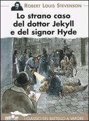 Lo strano caso del dottor Jekyll e del signor Hyde di Robert L. Stevenson edito da Piemme