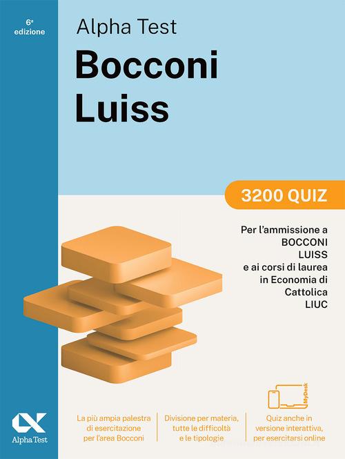 Alpha Test Bocconi Luiss 2026-2027. 3200 quiz. Per test di Economia. Con simulatore online edito da Alpha Test