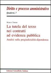 La tutela del terzo nei contratti ad evidenza pubblica di Marco Tiberii edito da Edizioni Scientifiche Italiane