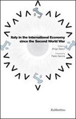 Italy in the international economy since the second world war di Arrigo Sadun edito da Rubbettino