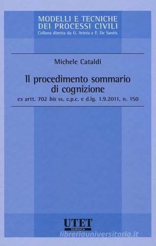 Il procedimento sommario di cognizione di Michele Cataldi edito da Utet Giuridica
