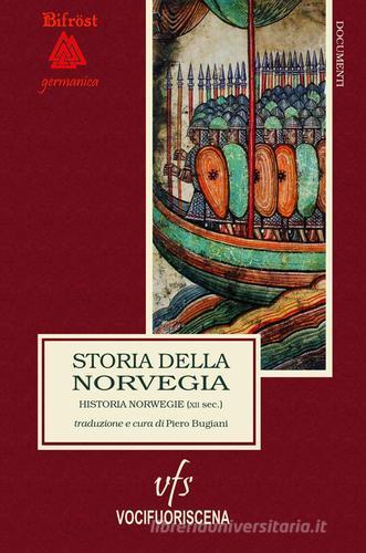 Storia della Norvegia. Historia Norwegie. Ediz. critica edito da Vocifuoriscena
