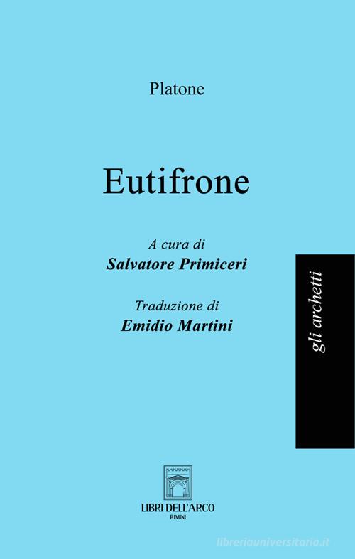 Eutifrone di Platone edito da Libri dell'Arco