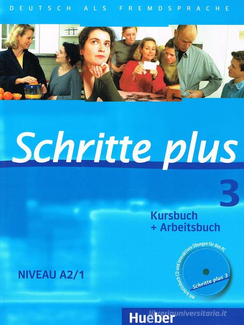 Schritte plus. Deutsch als Fremdsprache. Kursbuch und Arbeitsbuch. Per le Scuole superiori. Con CD-Audio vol.3 edito da Hueber