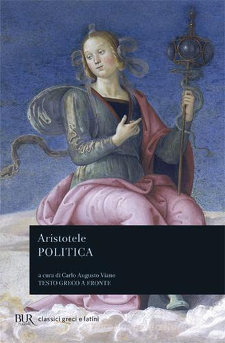 Politica. Testo greco a fronte di Aristotele edito da Rizzoli