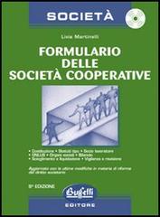 Formulario delle società cooperative. Con CD-Rom di Livia Martinelli edito da Buffetti