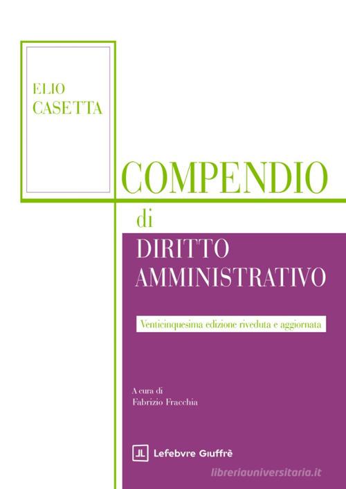 Compendio di diritto amministrativo di Elio Casetta edito da Giuffrè