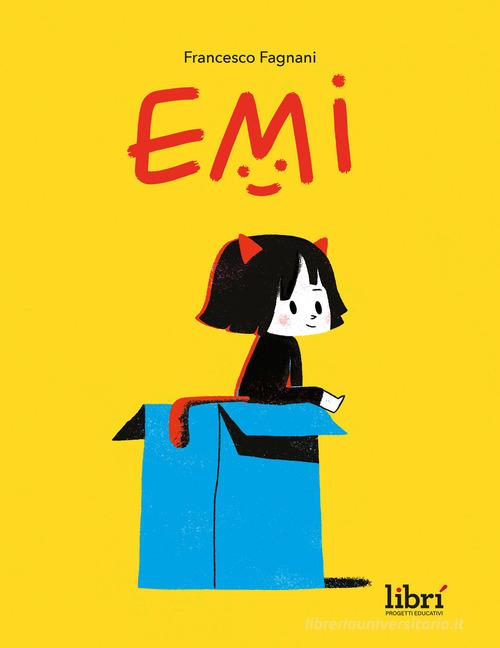 Emi. Ediz. a colori di Francesco Fagnani edito da Librì Progetti Educativi