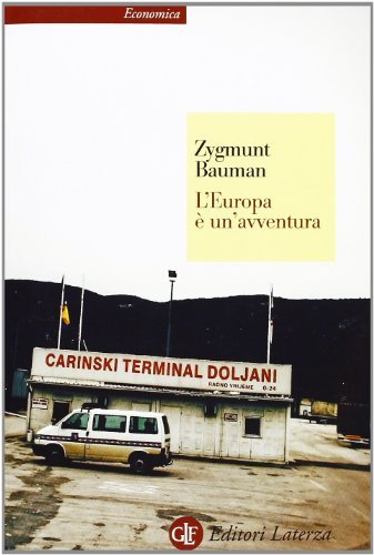 L' Europa è un'avventura di Zygmunt Bauman edito da Laterza