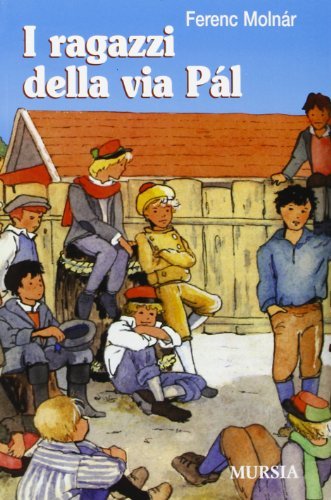 I ragazzi della via Pál di Ferenc Molnár edito da Ugo Mursia Editore