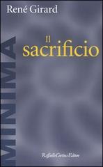Il sacrificio di René Girard edito da Raffaello Cortina Editore
