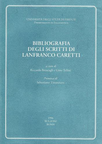 Bibliografia degli scritti di Lanfranco Caretti edito da Bulzoni
