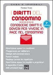 Diritti del condomino. Conoscere diritti e doveri per vivere in pace nel condominio di Francesco Tavano edito da FAG