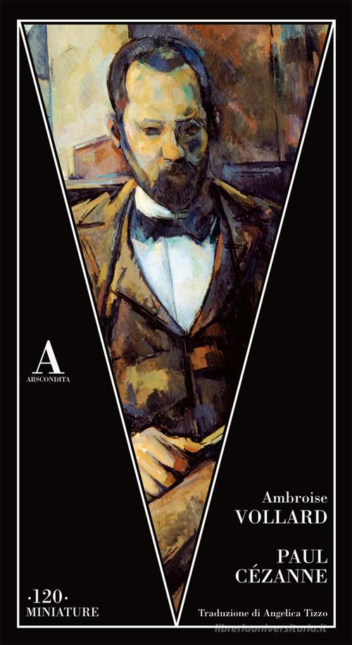 Paul Cézanne di Ambroise Vollard edito da Abscondita