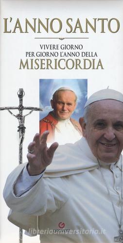 L'anno santo. Vivere giorno per giorno l'anno della misericordia edito da Gremese Editore