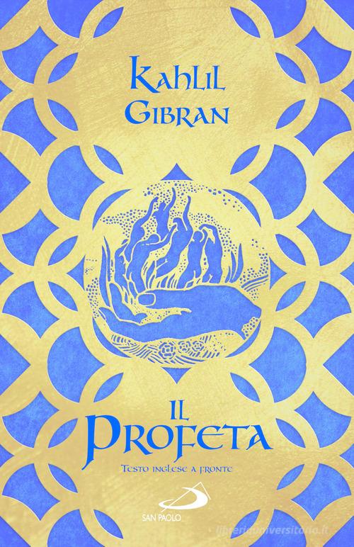 Il profeta. Testo inglese a fronte di Kahlil Gibran edito da San Paolo Edizioni