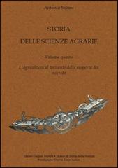 Storia delle scienze agrarie vol.5 di Antonio Saltini edito da Nuova Terra Antica