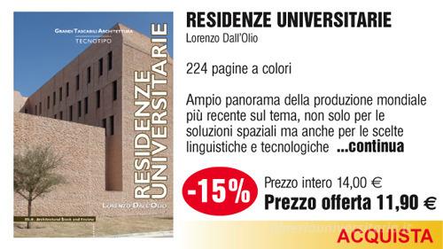 Residenze universitarie. Ediz. illustrata di Lorenzo Dall'Olio edito da Mancosu Editore