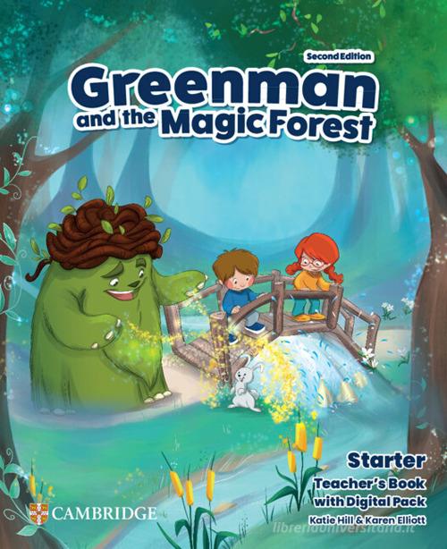 Greenman and the magic forest. Level Starter. Teacher's Book. Con espansione online di Marilyn Miller, Karen Elliott, Katie Hill edito da Cambridge