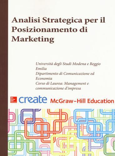 Analisi strategica per il posizionamento di marketing. Ediz. italiana e inglese edito da McGraw-Hill Education