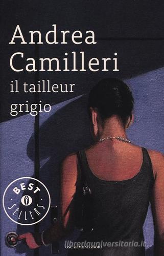 Il tailleur grigio di Andrea Camilleri edito da Mondadori