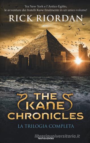 The Kane Chronicles. La trilogia completa di Rick Riordan edito da Mondadori