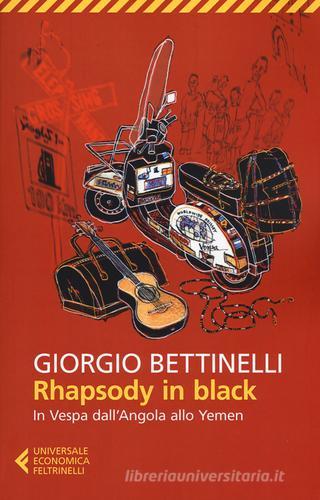 Rhapsody in black. In Vespa dall'Angola allo Yemen di Giorgio Bettinelli edito da Feltrinelli