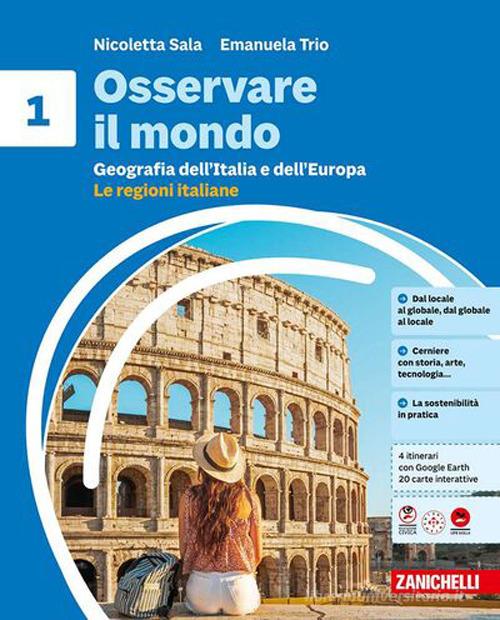 Osservare il mondo. Per la Scuola media. Con e-book. Con espansione online vol. 1 di Nicoletta Sala, Emanuela Trio edito da Zanichelli