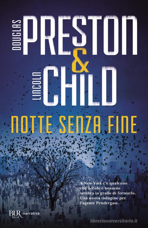 Notte senza fine di Douglas Preston, Lincoln Child edito da Rizzoli