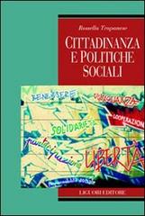 Cittadinanza e politiche sociali di Rossella Trapanese edito da Liguori