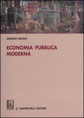Economia pubblica moderna di Giorgio Brosio edito da Giappichelli