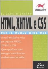 HTML, XHTML e CSS per il World Wide Web di Elizabeth Castro edito da Tecniche Nuove