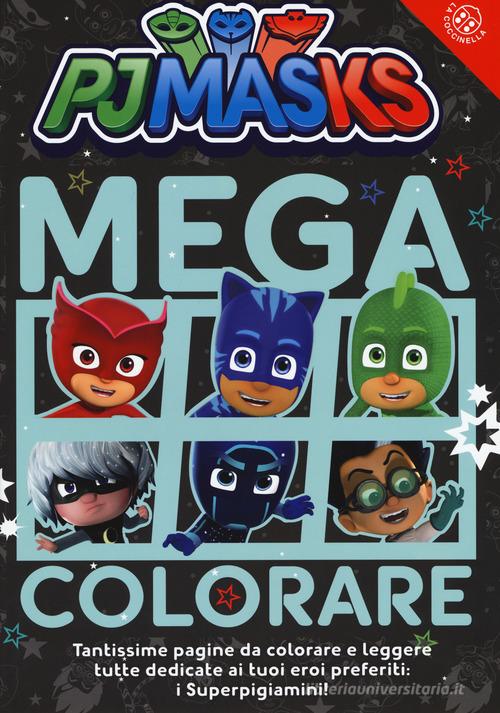 Mega colorare! Pj Masks. Ediz. a colori edito da La Coccinella