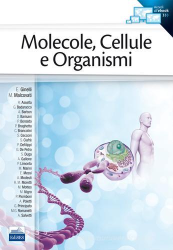 Molecole, cellule e organismi edito da Edises