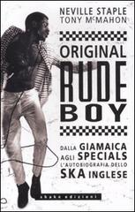 Original Rude Boy - Autobiografia Dello Ska Inglese, Dalla Giamaica Agli Specials - Foto 4