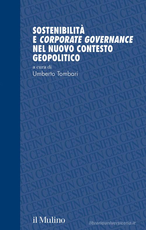 Sostenibilità e corporate governance nel nuovo contesto geopolitico edito da Il Mulino
