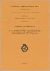 Il contributo di Fulvio Orsini alla ricerca antiquaria di Giuseppina A. Cellini edito da Accademia Naz. dei Lincei