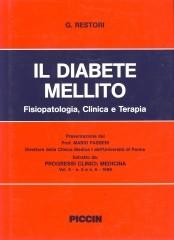Il diabete mellito. Fisiopatologia, clinica e terapia di G. Restori edito da Piccin-Nuova Libraria