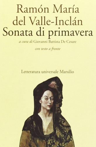 Sonata di primavera di Ramón del Valle-Inclán edito da Marsilio