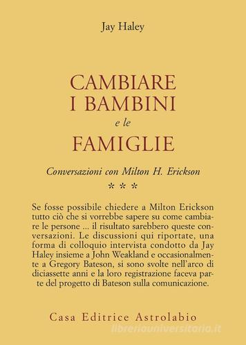Conversazioni con Milton Erickson vol. 3 di Jay Haley edito da Astrolabio Ubaldini