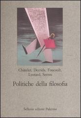 Politiche della filosofia edito da Sellerio Editore Palermo