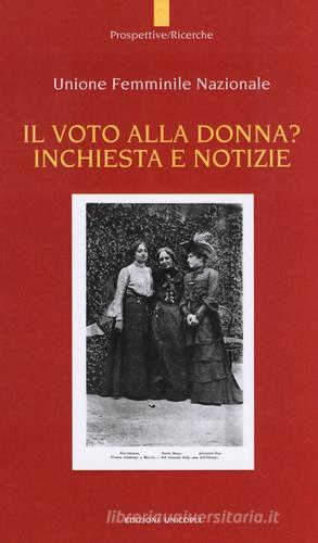 Il voto alla donna? Inchiesta e notizie edito da Unicopli