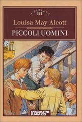 Piccoli uomini di Louisa M. Alcott edito da De Agostini