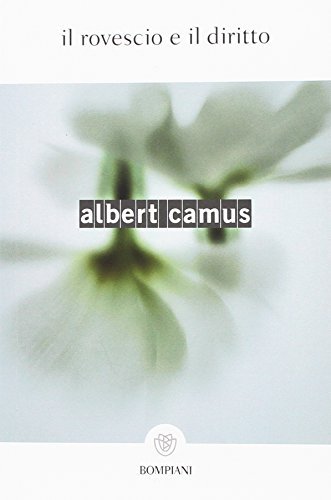 Il rovescio e il diritto di Albert Camus edito da Bompiani