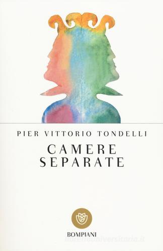 Camere separate di Pier Vittorio Tondelli edito da Bompiani