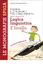 Logica linguistica 1° livello di Marilena Cappelletti, Angelo De Gianni edito da La Spiga Edizioni