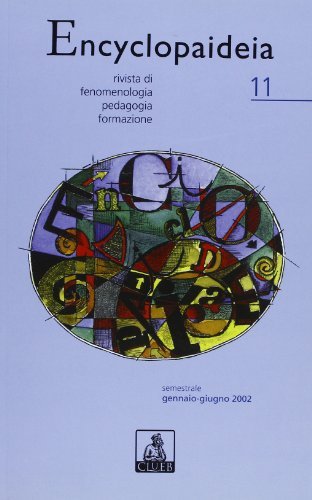 Encyclopaideia. Rivista di fenomenologia, pedagogia, formazione vol.11 edito da CLUEB