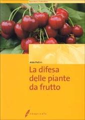 La difesa delle piante da frutto di Aldo Pollini edito da Il Sole 24 Ore Edagricole