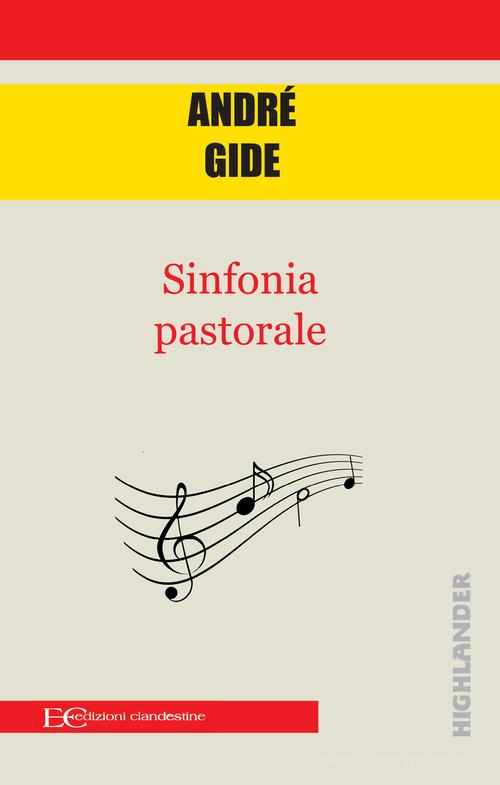 Sinfonia pastorale di André Gide edito da Edizioni Clandestine